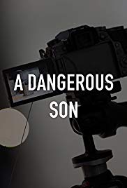 A Dangerous Son (2018)