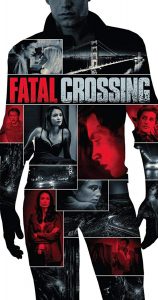 Fatal Crossing (2018)