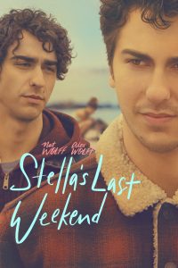 Stella’s Last Weekend (2018)