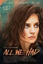 All We Had (2016)