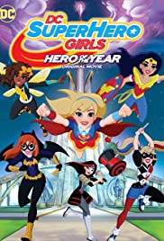 DC Super Hero Girls: Hero of the Year (2016)