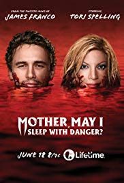 Mother, May I Sleep with Danger? (2016)