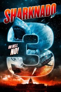 Sharknado 3: Oh Hell No! (2015)