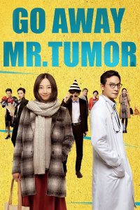 Go Away Mr. Tumor (2015)