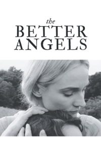 The Better Angels (2014)