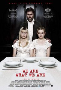 We Are What We Are (2013)