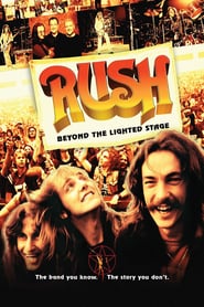 Rush: Beyond the Lighted Stage (2010)