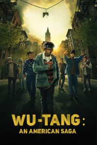 Wu-Tang: An American Saga – Season 1 (2019)
