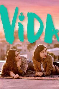 Vida – Season 1 (2018)