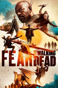 Fear the Walking Dead – Season 5 (2019)