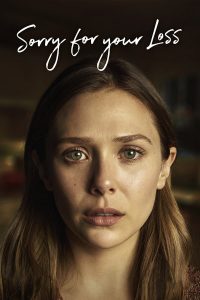Sorry For Your Loss – Season 1 (2018)