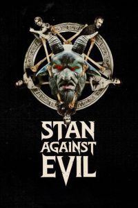 Stan Against Evil – Season 1 (2016)