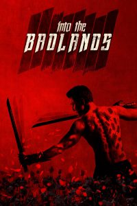 Into the Badlands – Season 1 (2015)