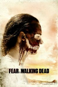 Fear the Walking Dead – Season 3 (2017)
