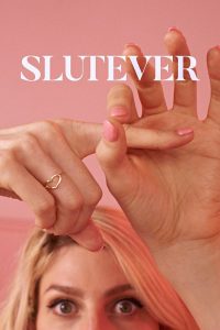 Slutever – Season 1 (2018)