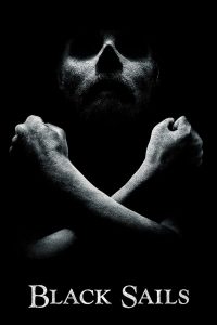 Black Sails – Season 1 (2014)