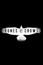 Bones of Crows (2022)