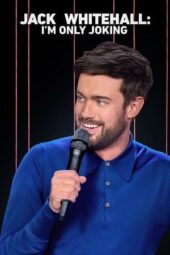 Jack Whitehall: I’m Only Joking (2020)